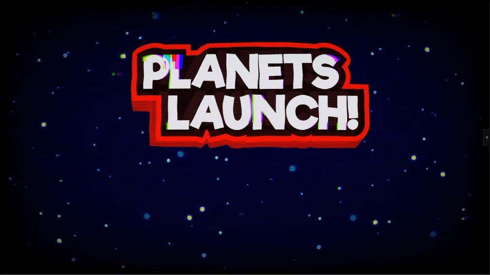 PLANETS LAUNCH